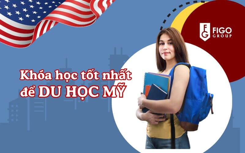 khc3b3a20he1bb8dc20te1bb91t20nhe1baa5t20c491e1bb8320du20he1bb8dc20me1bbb920 khóa học tốt nhất để du học Mỹ