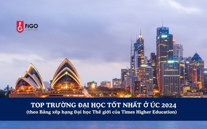 trường đại học tốt nhất ở Úc, hàng đầu úc 2024