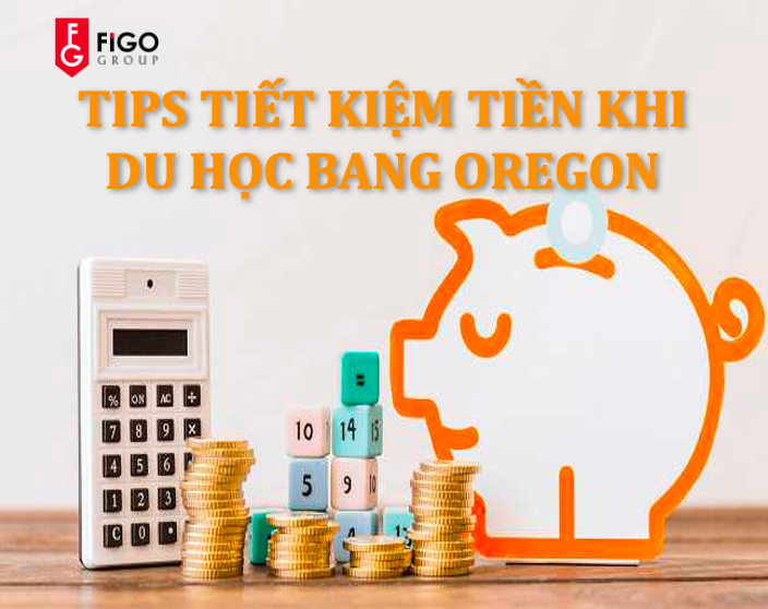 tiết kiệm tiền khi du học bang Oregon